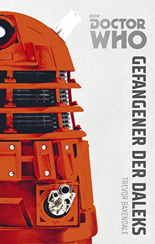 Rezension: "Doctor Who - Monster-Edition 1: Gefangener der Daleks" 17