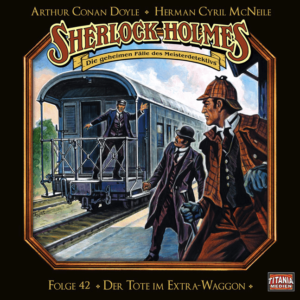 Rezension "Der Tote im Extra-Waggon" aus der Reihe: "Sherlock Holmes - Die geheimen Fälle des Meisterdetektivs" 10
