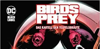 Rezension: “Birds of Prey – Das Kartell der Teufelsbräute”