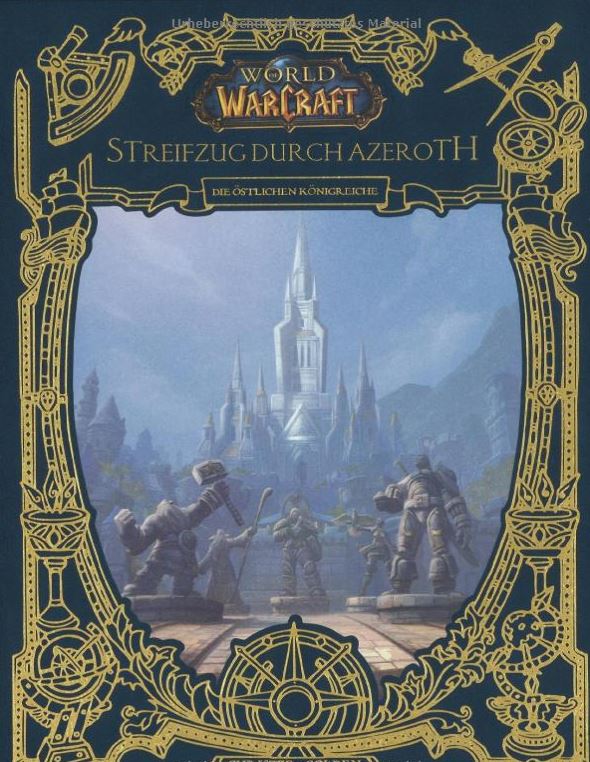 Rezension: "World of WarCraft - Streifzug durch Azeroth: Die östlichen Königreiche" 1