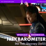 Trekbarometer – Star Trek Discovery (3×02) "Fern der Heimat"