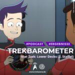 Trekbarometer – Star Trek: Lower Decks (2. Staffel) überzeugt mehr als die erste Staffel