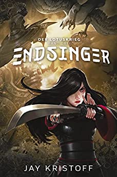 Rezension: "Der Lotuskrieg 3 - Endsinger" 1