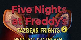 Rezension: “Fazbear Frights 5 – Wenn das Kaninchen zweimal klopft”