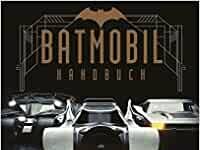Rezension: “Batmobil Handbuch”
