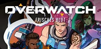 Rezension: “Overwatch – Frisches Blut”
