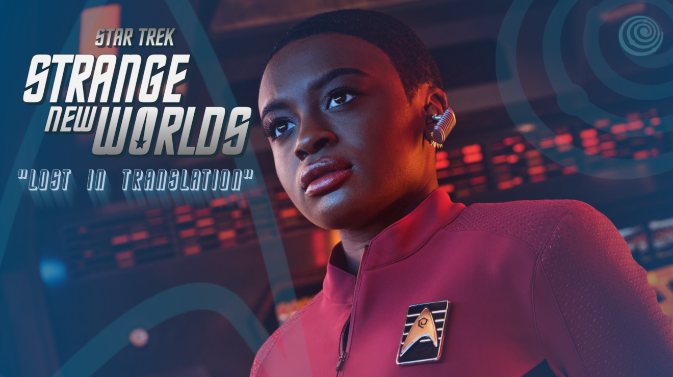 Rezension: Star Trek: Strange New Worlds 2x06 - ＂Lost in Translation＂ / ＂Wo Worte fehlen＂