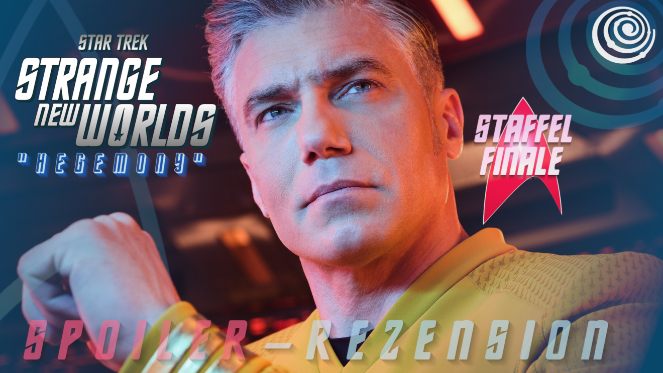 Rezension: Star Trek: Strange New Worlds 2x10 - ＂Hegemony＂ / ＂Hegemonie＂