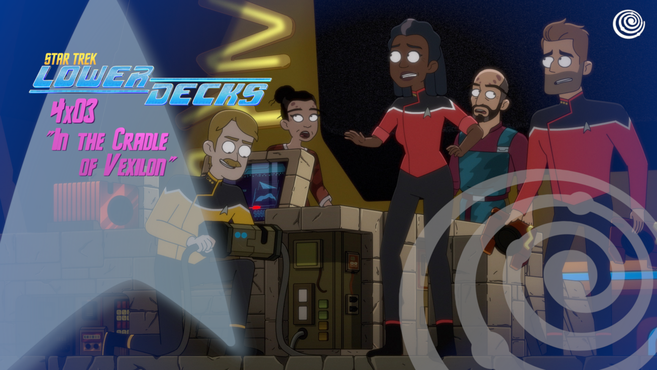 Rezension: Star Trek: Lower Decks 4x03 - ＂In der Wiege von Vexilon＂