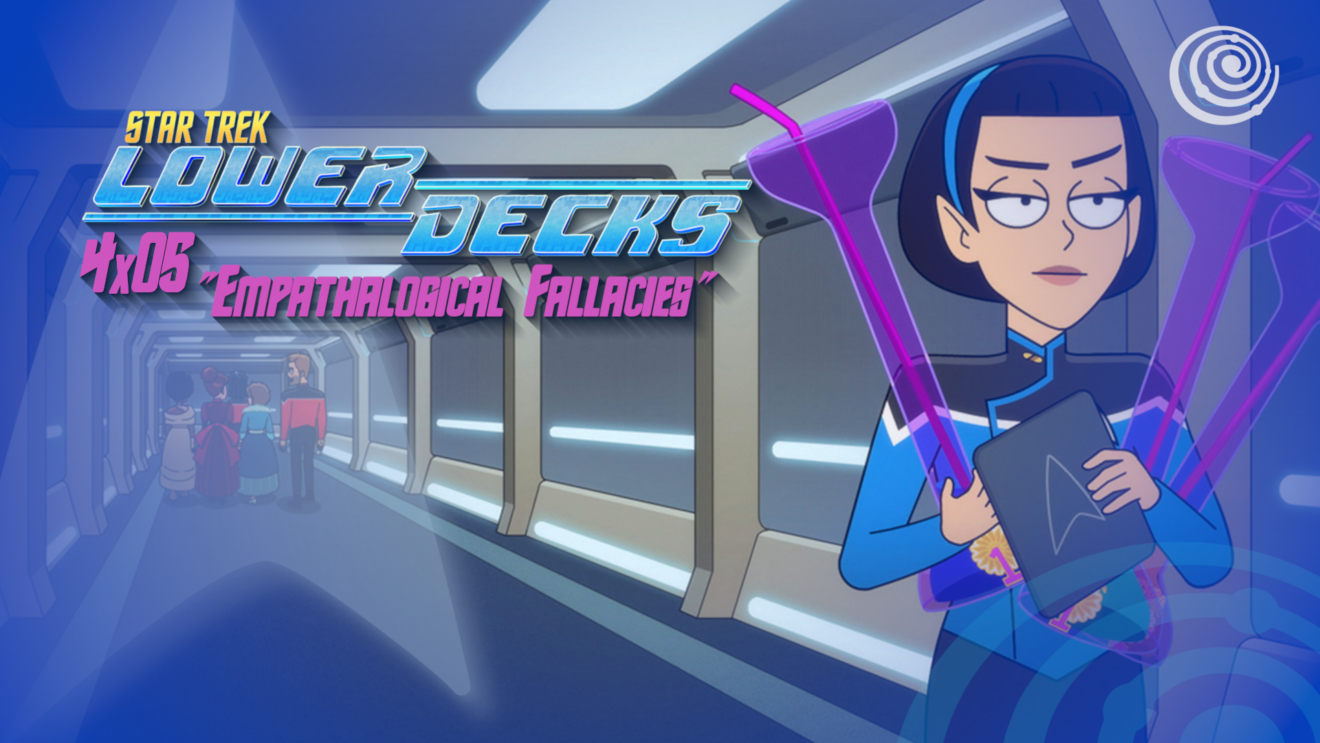 Rezension: Star Trek: Lower Decks 4x05 - ＂Empathologische Irrtümer＂