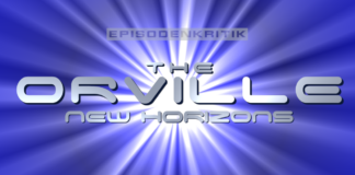 Rezension: The Orville 3×03 – “Mortalitätsparadoxon” / “Mortality Paradox”