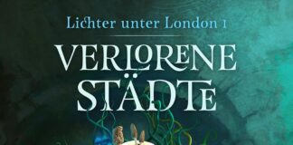 Rezension: “Lichter unter London 1 – Verlorene Städte” Lichter unter London 1 (Cross-cult.de)
